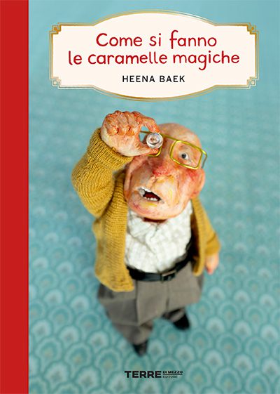 Terre di Mezzo Editore - Come si fanno le caramelle magiche