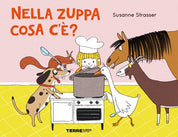 Terre di Mezzo Editore - Nella zuppa cosa c’è?