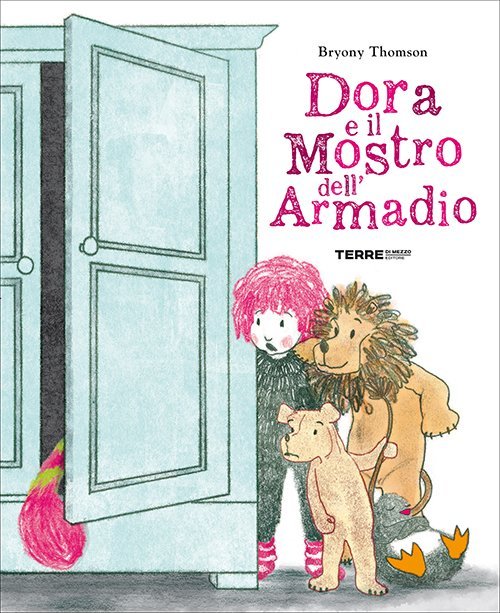 Terre di Mezzo Editore - Dora e il Mostro dell’Armadio