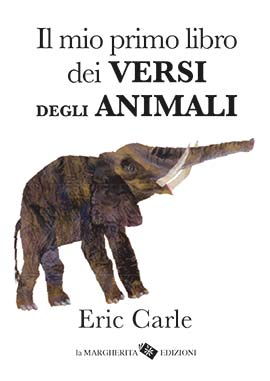 Margherita - Il mio primo libro dei versi degli animali. Ediz. a colori