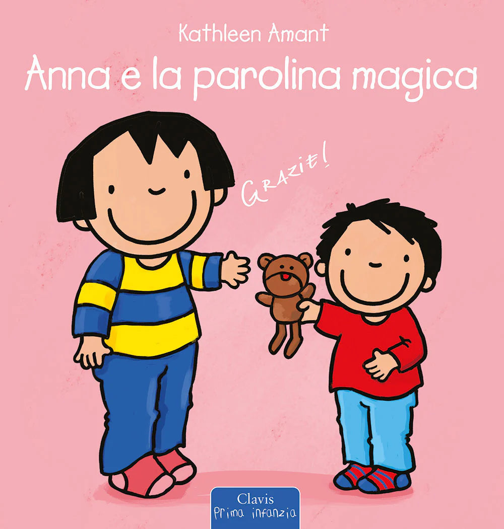 Clavis - Anna e la parolina magica. Ediz. A colori