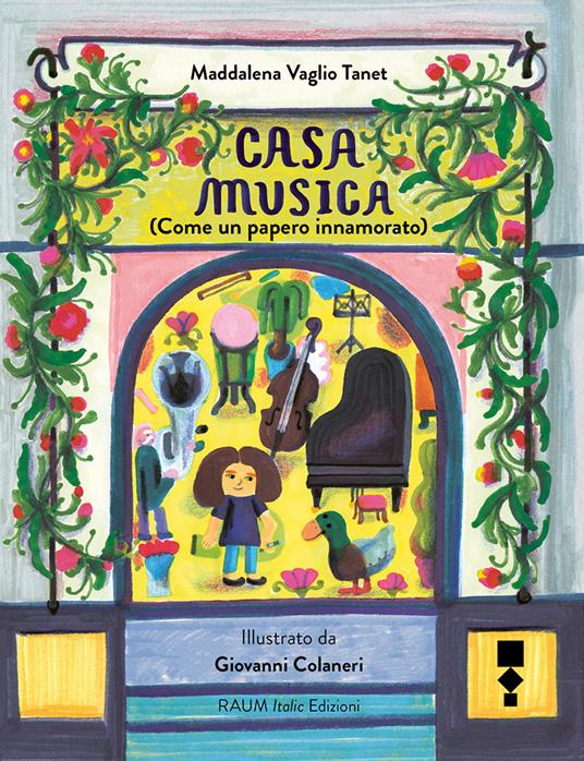 Corraini Edizioni CASA MUSICA Come un papero innamorato M. Vaglio Tenet G. Colaneri
