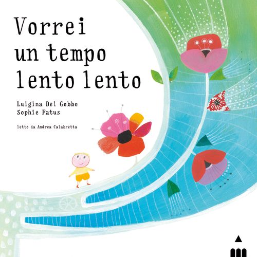 Lapis Edizioni VORREI UN TEMPO LENTO LENTO