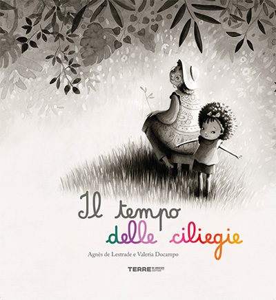 Terre di Mezzo Editore - Il tempo delle ciliegie