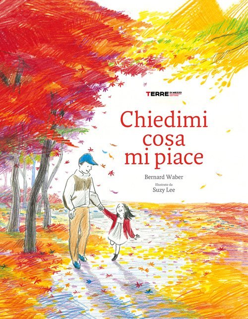 Terre di Mezzo Editore - CHIEDIMI COSA MI PIACE