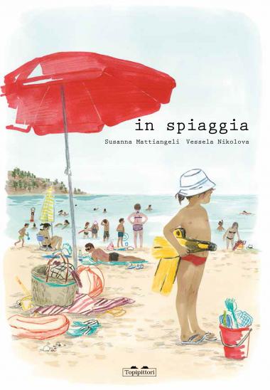 TopiPittori - In spiaggia. Ediz. a colori