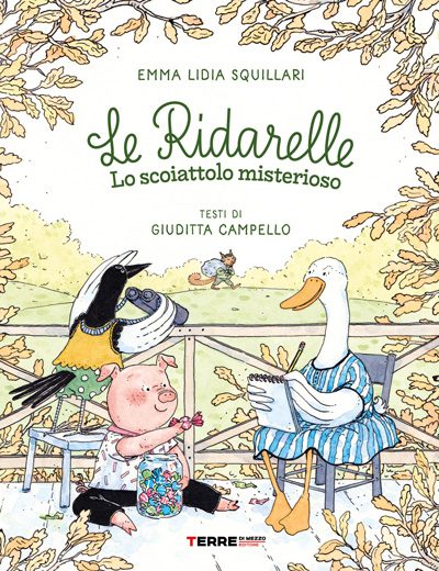 Terre di Mezzo Editore - Le Ridarelle. Lo scoiattolo misterioso