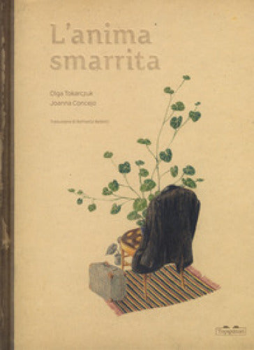 TopiPittori - L'anima smarrita. Ediz. a colori  OLGA TOKARCZUK