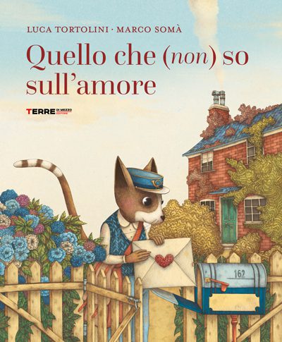 Terre di Mezzo Editore - Quello che (non) so sull'amore.