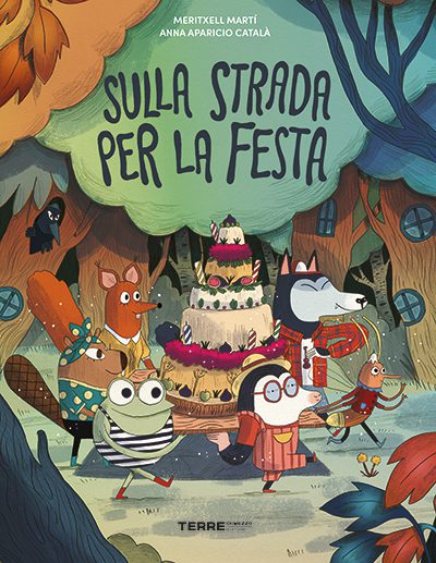Terre di Mezzo Editore - Sulla strada per la festa