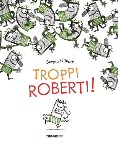 Terre di Mezzo Editore - Troppi Roberti!