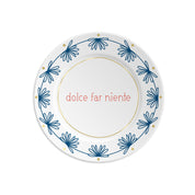 ilaria.i DOLCE FAR NIENTE - Piatto in porcellana con scritta