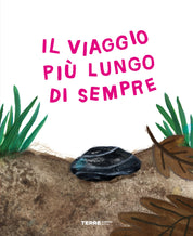 Terre di Mezzo Editore -  Il viaggio più lungo di sempre