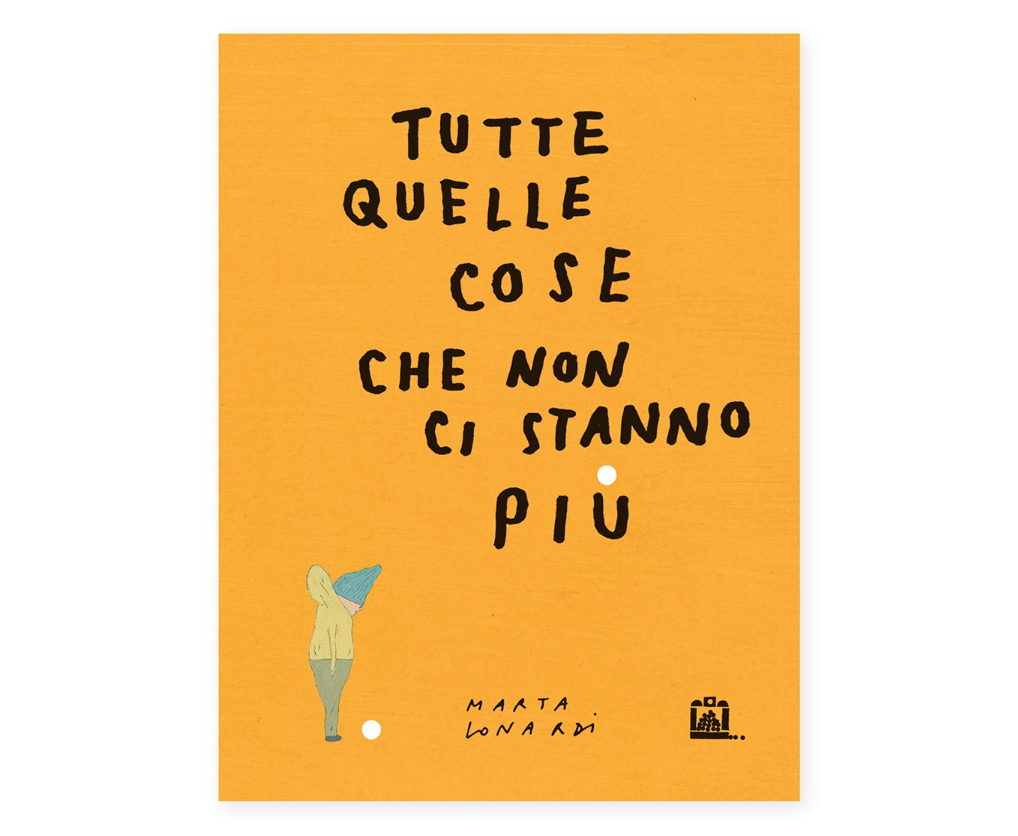 Corraini Edizioni TUTTE QUELLE COSE CHE NON CI STANNO PIU' M. Lonardi ITA