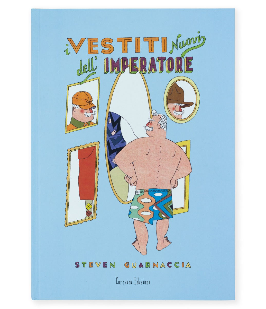 Corraini Edizioni I VESTITI NUOVI DELL'IMPERATORE Steven Guarnaccia