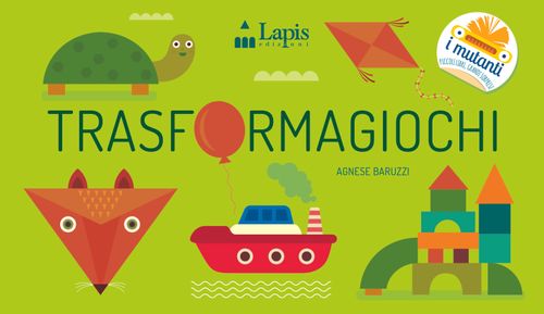 Lapis Edizioni TRASFORMAGIOCHI